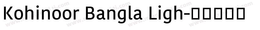 Kohinoor Bangla Ligh字体转换
